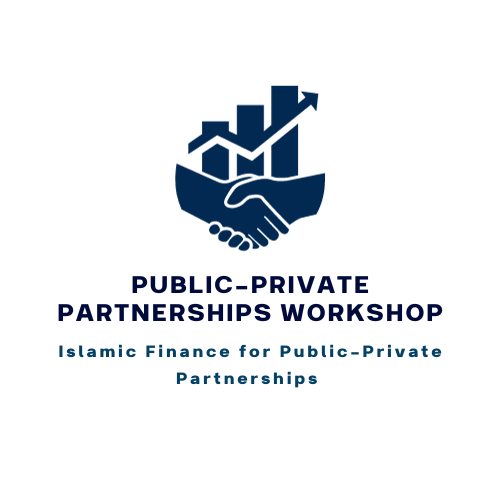Public-Private Partnerships Islamic Finance Workshop